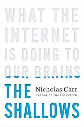 Shallows, The - What The Internet Is Doing To Our Brains
