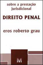 Sobre a Prestação Jurisdicional: Direito Penal - 1 Ed./2010