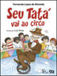 Seu Tatá Vai ao Circo