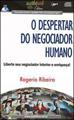 Despertar do Negociador Humano, o - Liberte Seu Negociador Interior e Enriqueça - Audiolivro
