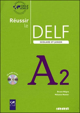 Reussir Le Delf Scolaire Et Junior - Livre + Cd Audio