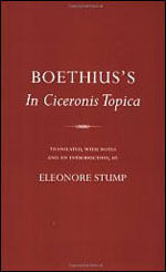 Boethius In Ciceronis Topica - An Annotated Translation Of a Medieval Dialecticar Text