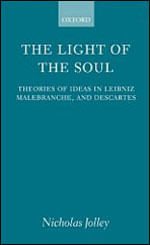 Light Of The Soul, The - Theories Of Ideas In Leibniz, Malebranche And Descartes