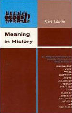 Meaning In History - The Theological Implications Of The Philosophy Of History
