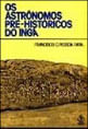 Capa do livro Astronomos Pre-Historicos do Inga, os de Francisco C. Pessoa Faria
