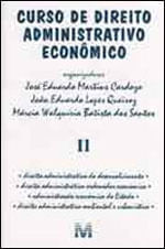 Curso de Direito Administrativo EconôMico - Volume 2 - 1 Ed./2006