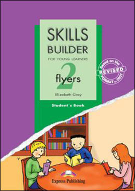 Skills Builder For Young Learners - Flyer 2 - Student'S Book