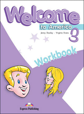 Welcome To America 3 - Workbook