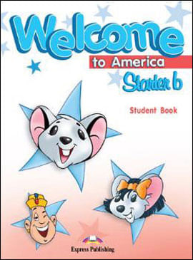 Welcome To America Starter B - Student'S Book