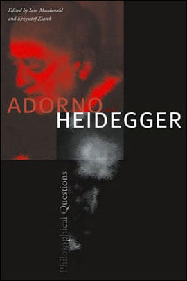 Adorno And Heidegger - Philosophical Questions