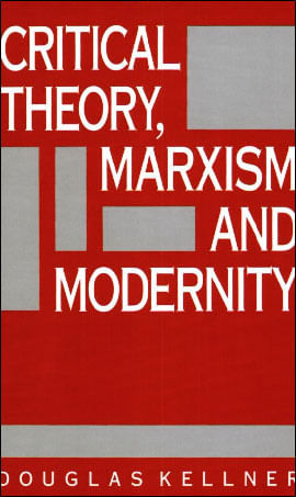Critical Theory, Marxism And Modernity