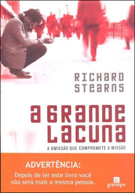 Grande Lacuna, a - a Omissao Que Compromete a Missao