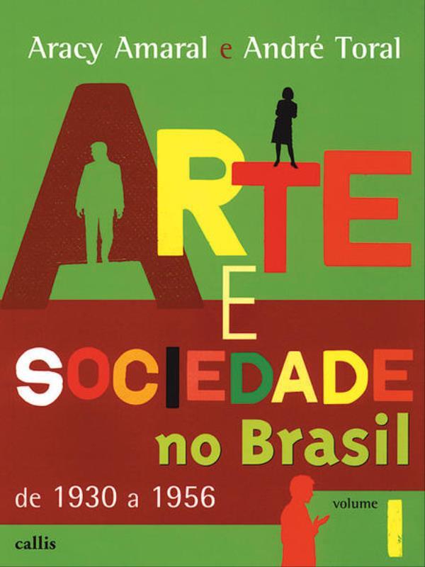 Arte e Sociedade no Brasil - Vol. 1