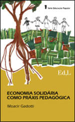 Economia Solidaria Como Praxis Pedagogica - Serie Educaçao Popular - Vol. 1