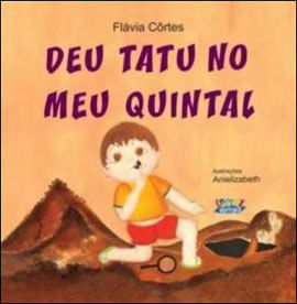 Deu Tatu no Meu Quintal