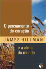 O Pensamento do Coração e a Alma do Mundo