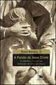 A Paixão de Jesus Cristo
