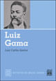 Luiz Gama - Retratos do Brasil Negro