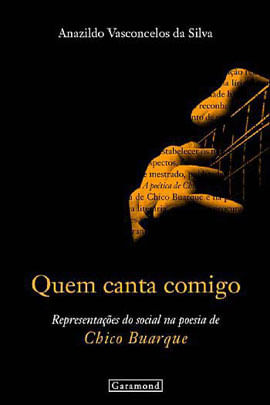 Quem Canta Comigo - RepresentaçOes do Social na Poesia de Chico Buarque