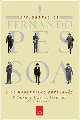 Dicionario de Fernando Pessoa e do Modernismo PortuguêS