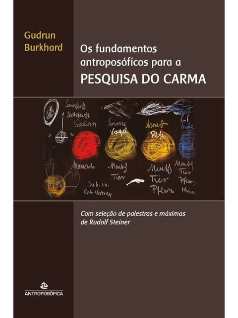Fundamentos Antroposoficos para a Pesquisa do Carma, os