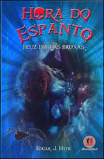 Hora do Espanto - Feliz Dia das Bruxas