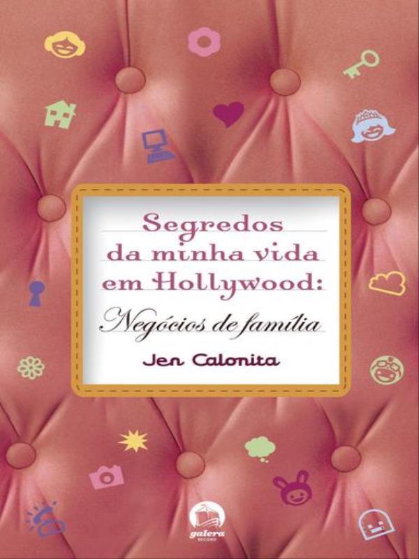 Segredos da Minha Vida em Hollywood: NegóCios de FamíLia (Vol. 3) - Vol. 3