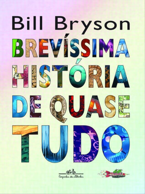 BrevíSsima HistóRia de Quase Tudo