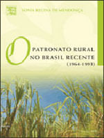 Patronato Rural no Brasil Recente, o - 1964-1993