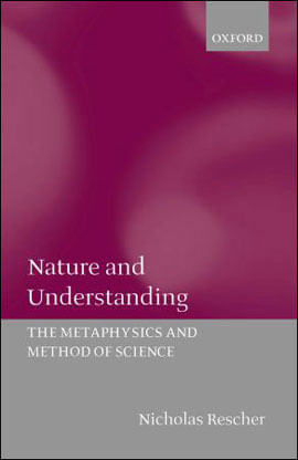 Nature And Understanding - The Metaphysics And Methods Of Science