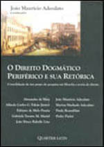 Direito Dogmatico Periferico e Sua Retorica, o