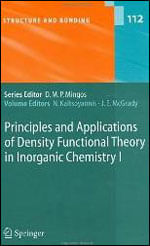 Principles And Applications Of Density Functional Theory In Inorganic Chemistry 1