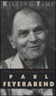 Killing Time - The Autobiography Of Paul Feyerabend