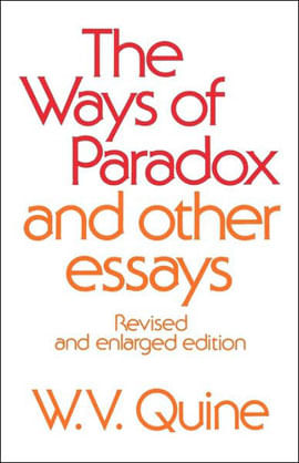 Ways Of Paradox And Other Essays, The