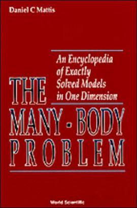 Many-Body Problem, The - An Encyclopedia Of Exactly Solved Models In One Dimension