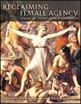 Reclaiming Female Agency - Feminist Art History After Postmodernism