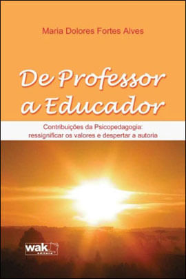 De Professor a Educador - ContribuiçOes da Psicopedagogia