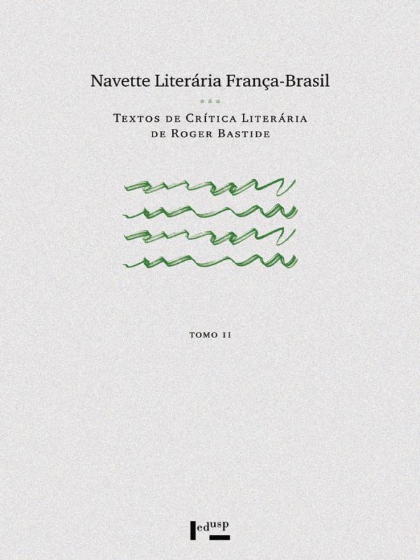 Navette LiteráRia França-Brasil - Tomo Ii