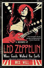 When Giants Walked The Earth - a Biography Of Led Zeppelin