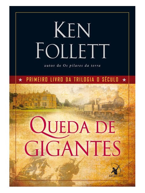 Queda de Gigantes (Trilogia o SéCulo – Livro 1) - Vol. 1