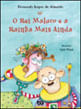 O Rei Maluco e a Rainha Mais Ainda