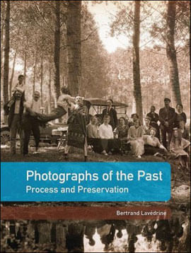 Photographs Of The Past - Process And Preservation