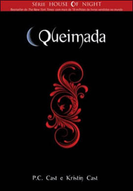 Queimada - Serie House Of Night - Vol. 7