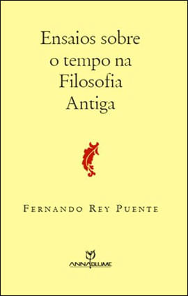 Ensaios sobre o Tempo na Filosofia Antiga