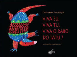 Viva Eu, Viva Tu, Viva o Rabo do Tatu