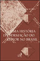 Historia da Formaçao do Leitor no Brasil, uma