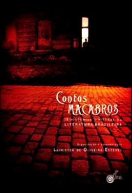 Contos Macabros: 13 HistóRias Sinistras da Literatura Brasileira