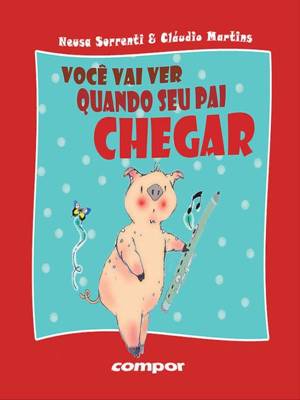 Você Vai Ver Quando Seu Pai Chegar