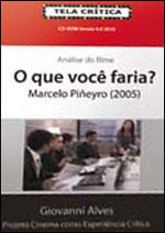 Analise do Filme o Que Voce Faria? - Coleçao Tela Critica - Vol. 12