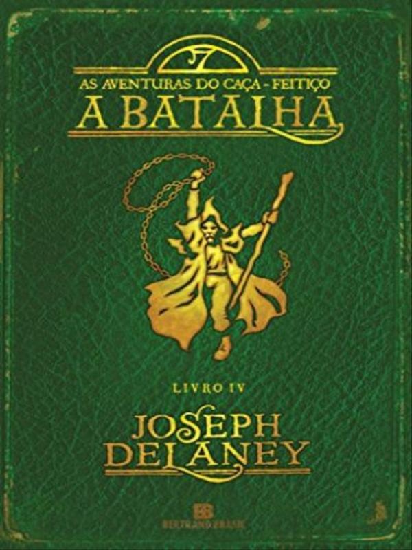 A Batalha (Vol. 4 as Aventuras do Caça-Feitiço) - Vol. 4